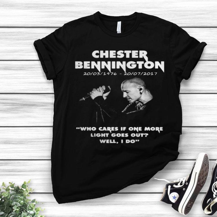 Chester Bennington Who Cares If One More Light Goes Out Well I Do Shirt