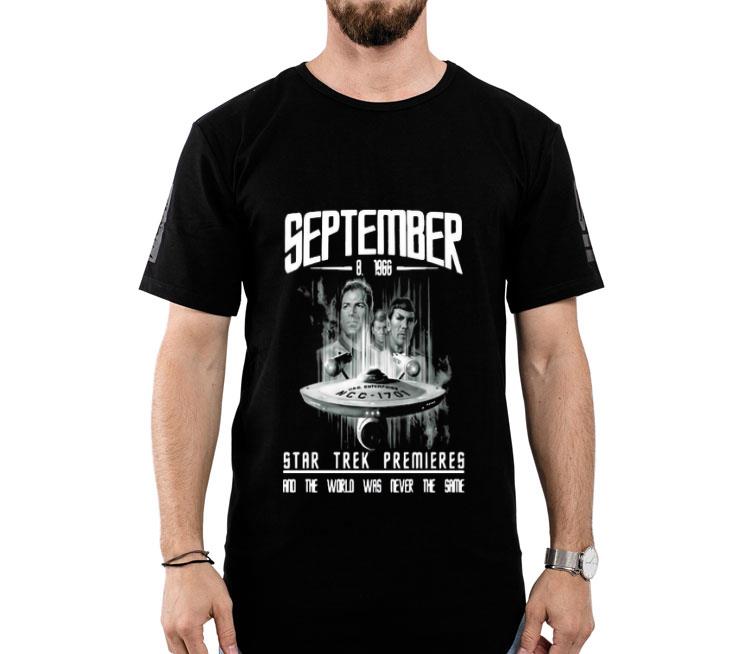 September 8 1966 Star Trek Premieres And The World Was Never The Same Shirt