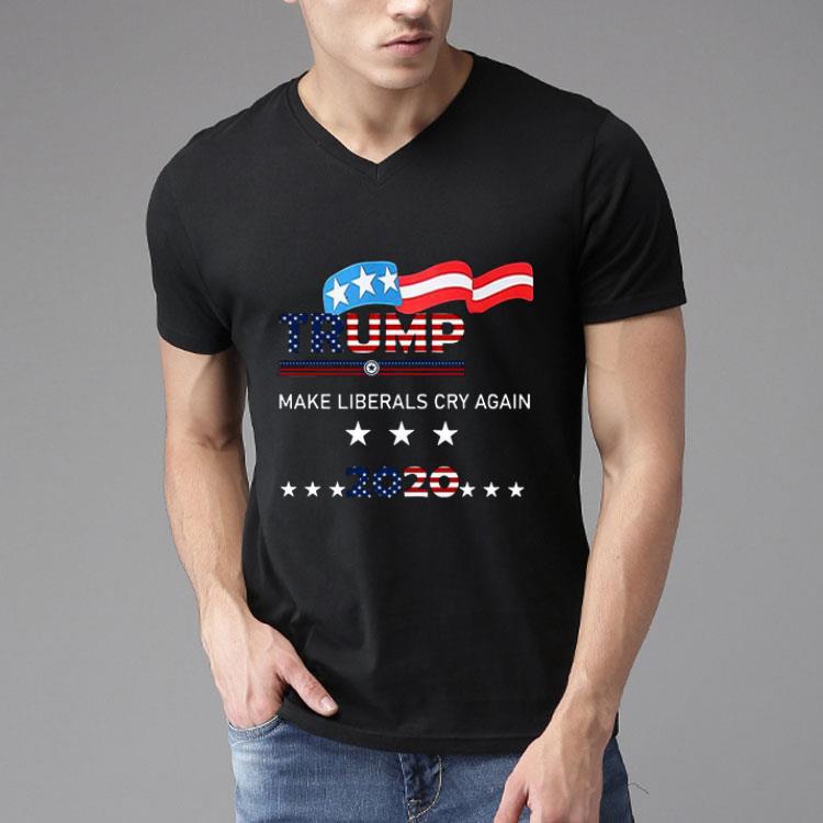 Trump Make Liberals Cry Again 2020 Shirt
