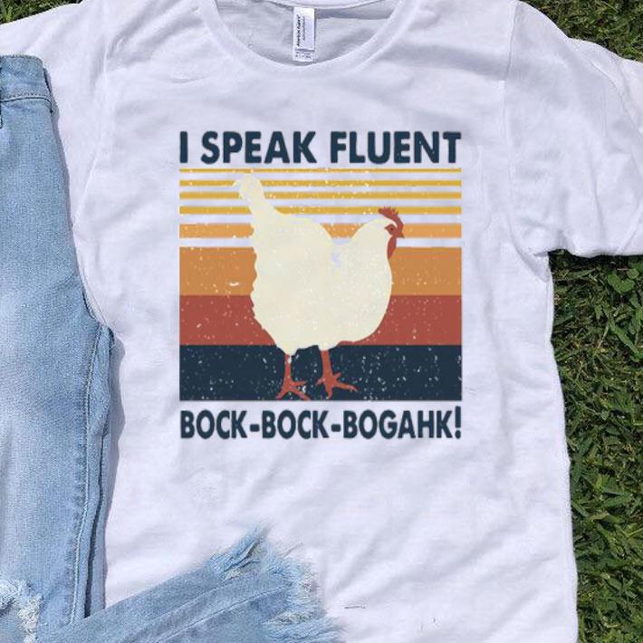 Chicken I Speak Fluent Bock Bock Bogahk Vintage Shirt