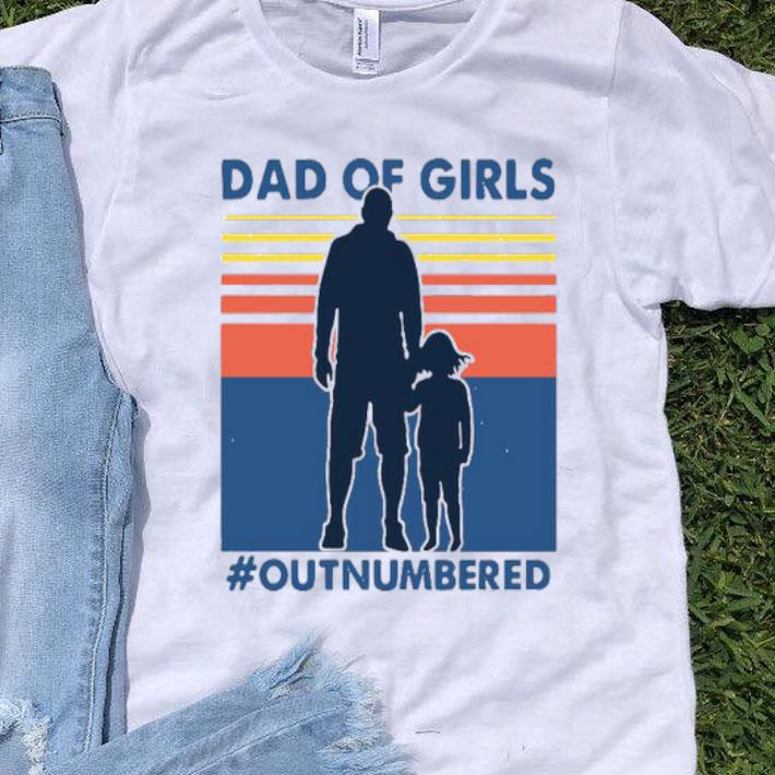 Dad Of Girls Outnumbered Vintage Shirt