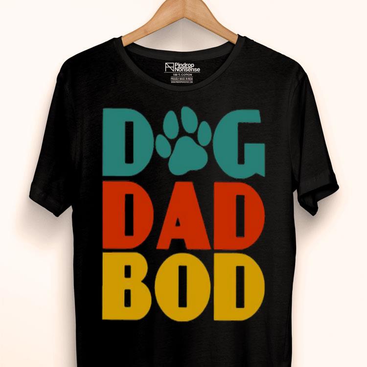 Dog Dad Bod Shirt