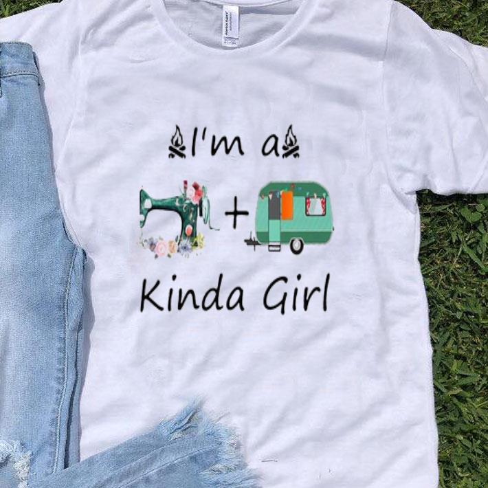 I’m A Sewing And Camping Kinda Girl Shirt