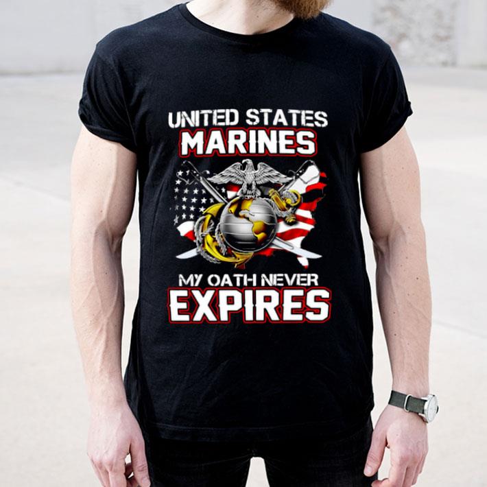 United States Marines My Oath Never Expires Shirt, hoodie, sweater ...