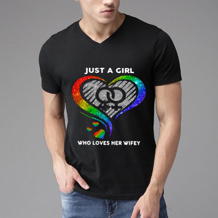 LGBT Heart Just A Girl Who Loves Her Wifey Shirt