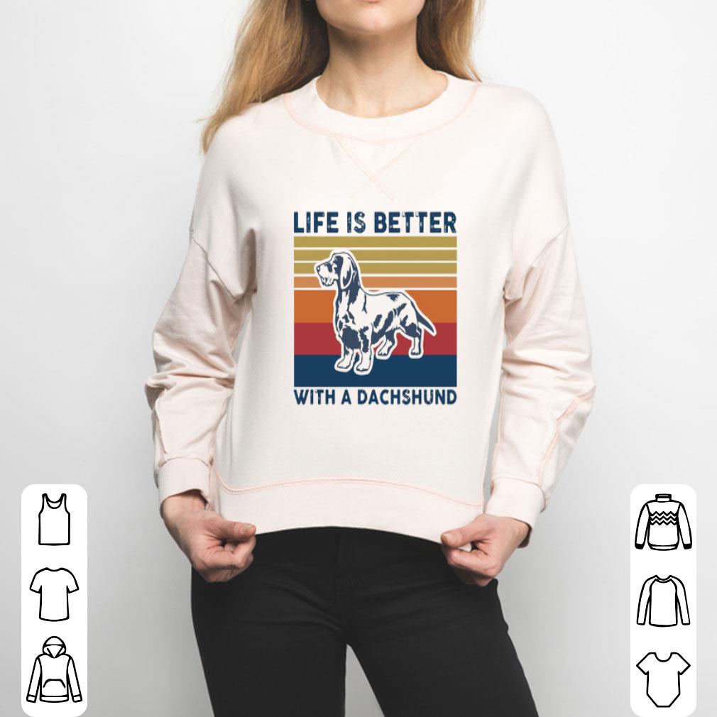 Life Is Better With A Dachshund Dog Vintage Shirt