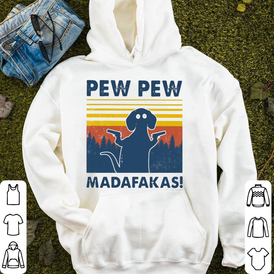 Dachshund Pew Pew Madafakas Vintage Shirt