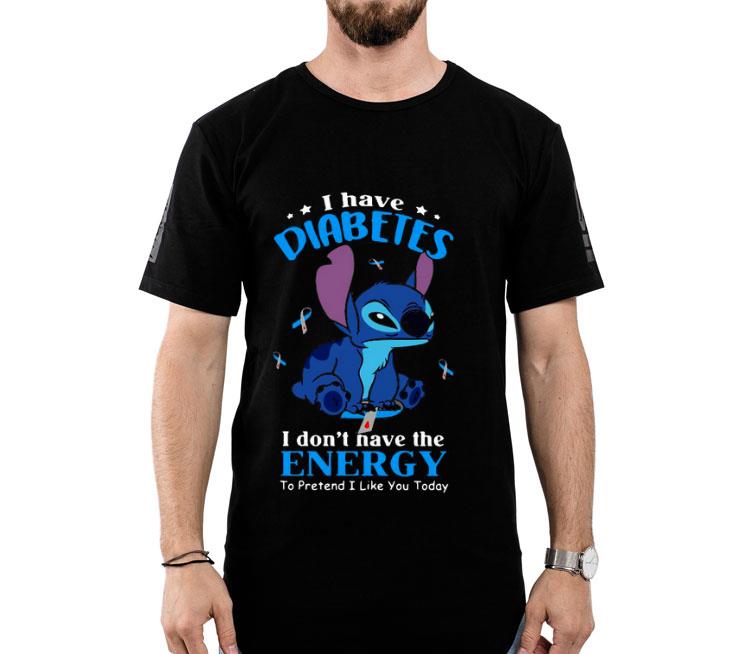 Stitch I Have Diabetes I Don’t Have The Energy To Pretend I Like You Today Shirt