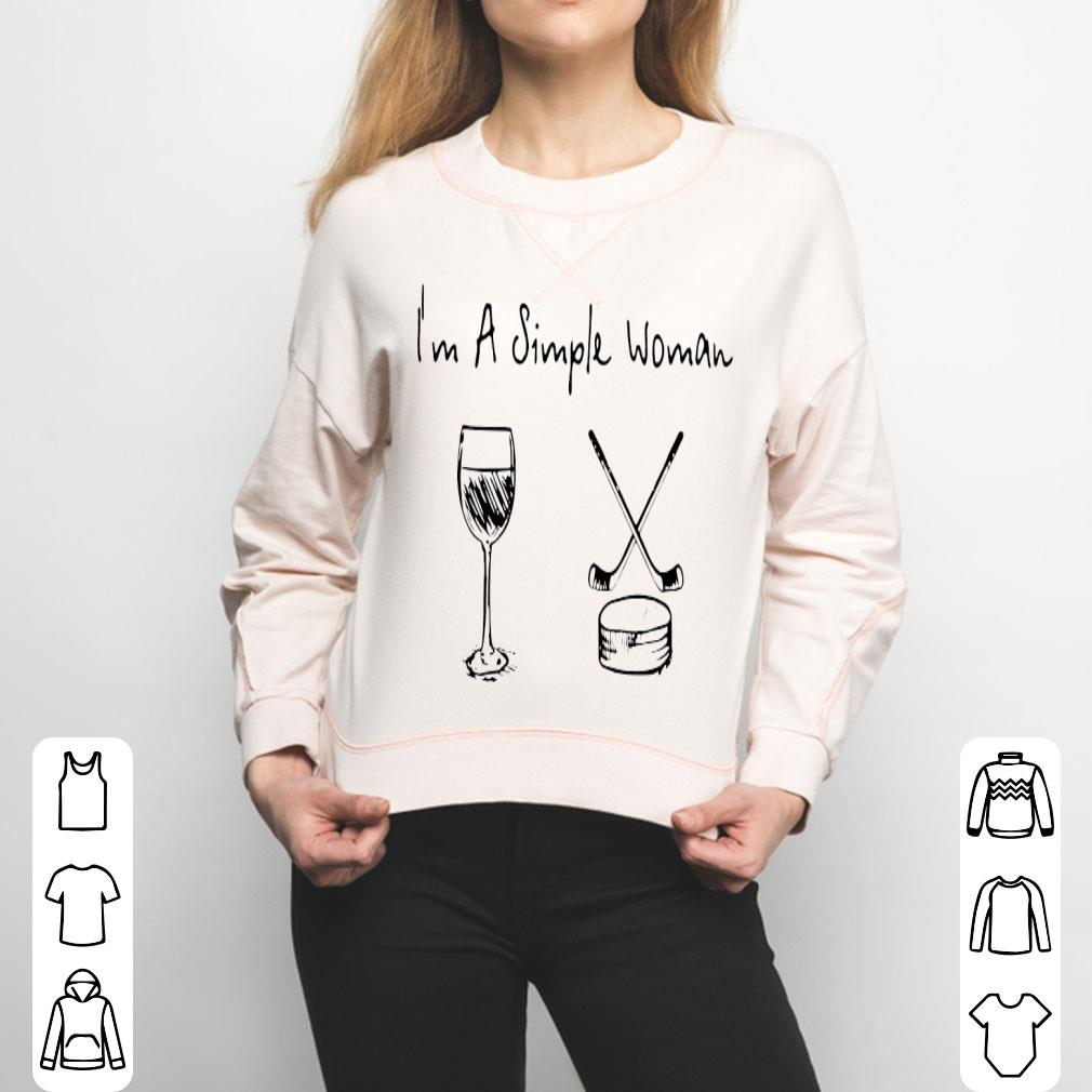 I’m A Simple Woman Wine And Hockey Shirt