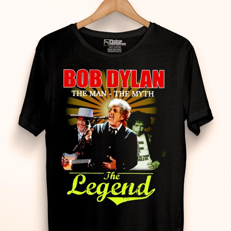 Bob Dylan The Man The Myth The Legend Shirt