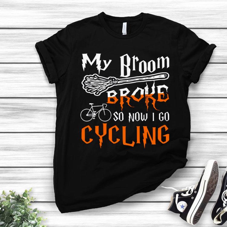 My Broom Broke So Now I Go Cycling Halloween Bicycle Shirt