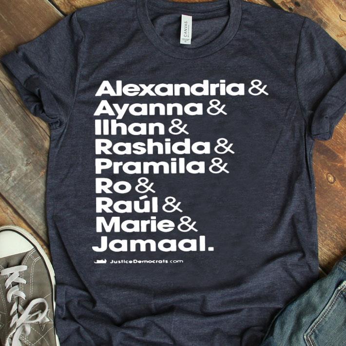 Alexandria And Ayanna And Iihan And Rashida And Pramila And Ro And Raul And Marie And Jamaal Shirt