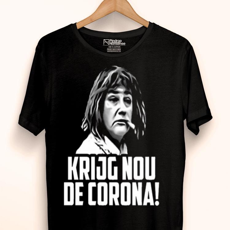 Krijg Nou De Corona Shirt