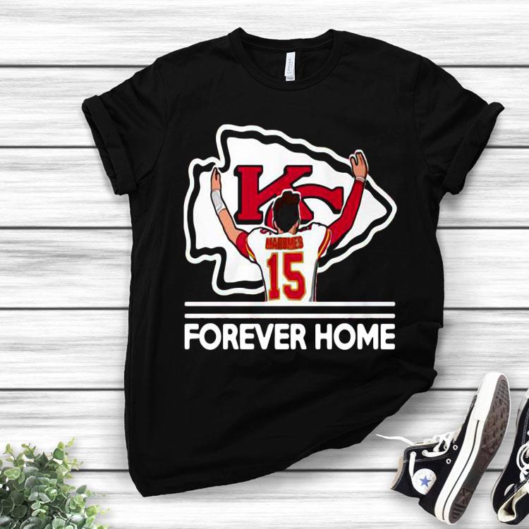 Mahomes Kansas City Chiefs Forever Home Shirt