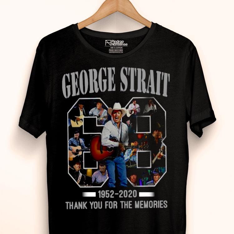68 Years Of George Strait 1952 2020 Thank You For The Memories Shirt