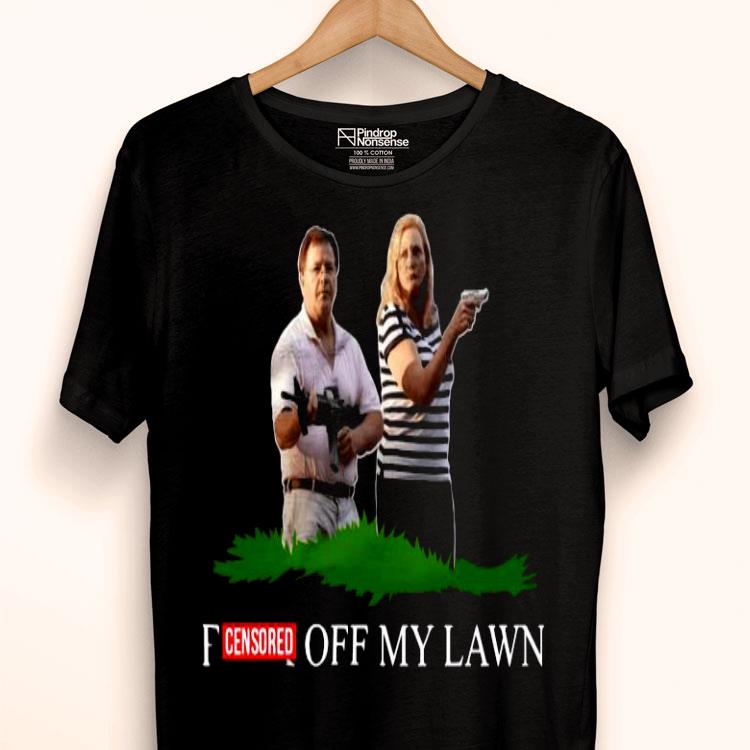 Ken And Karen Censored Fuck Off My Lawn Shirt