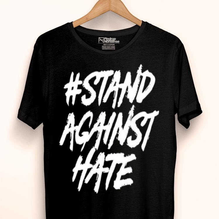 Stand Against Hate Shirt