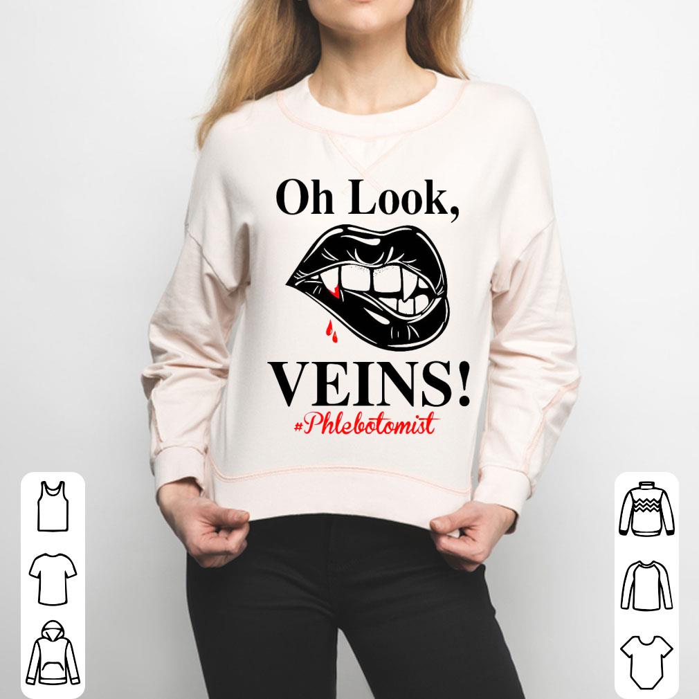 Oh Look Veins Phlebotomist Shirt