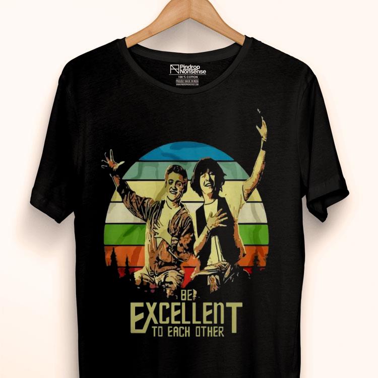 Bill And Ted’s Be Excellent To Each Other Shirt