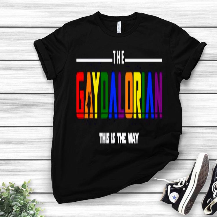 The Gaydalorian This Is The Way Shirt