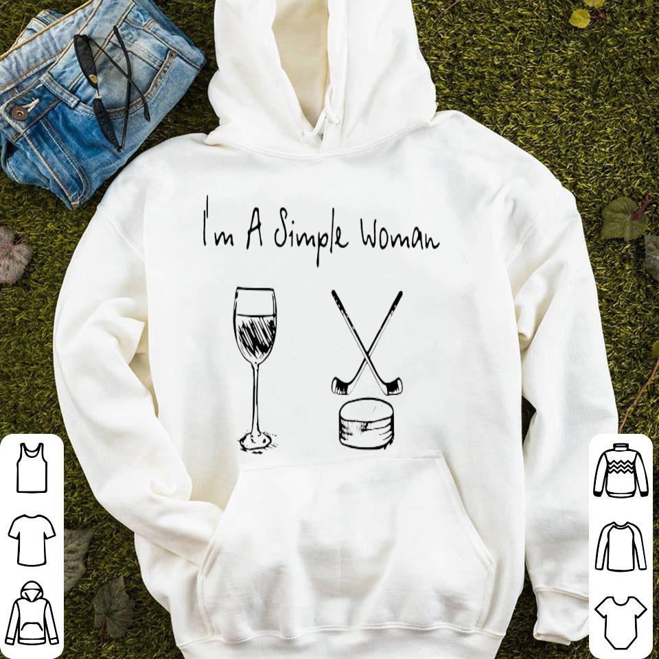 I’m A Simple Woman Wine And Hockey Shirt
