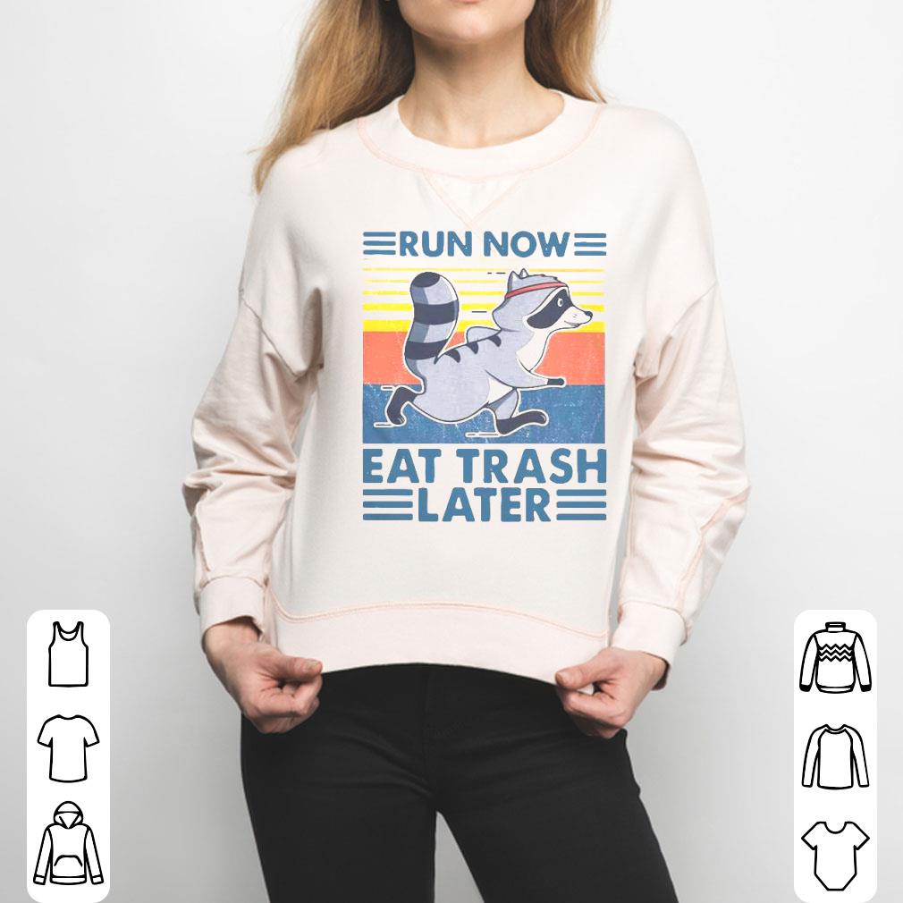 Run Now Eat Trash Later Vintage Shirt