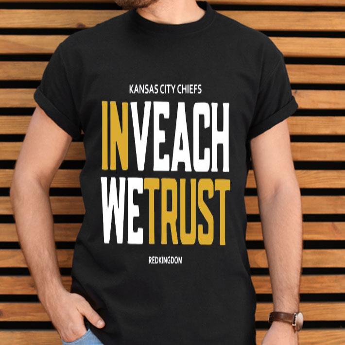 Kansas City Chiefs Inveach Wetrust Redkingdom 2020 Shirt