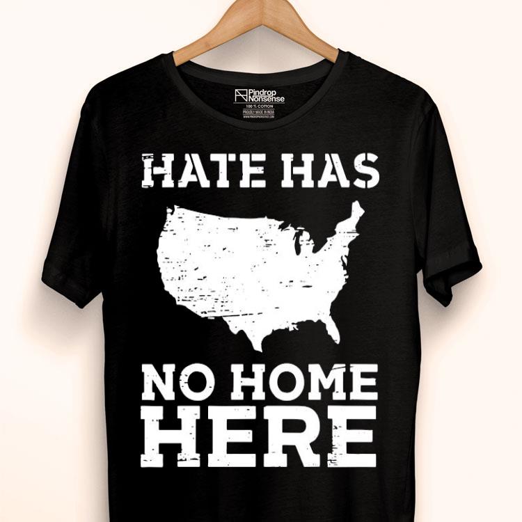 Hate Has No Home Here Anti Nazi Political Shirt