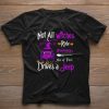 Awesome Not All Witches Ride Broomsticks One Of Them Drives A Jeep shirt