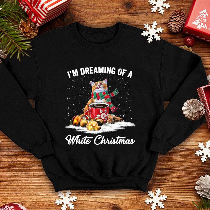 149883ca i m dreaming of a white christmas cat shirt 4 - I’m Dreaming Of A White Christmas Cat shirt