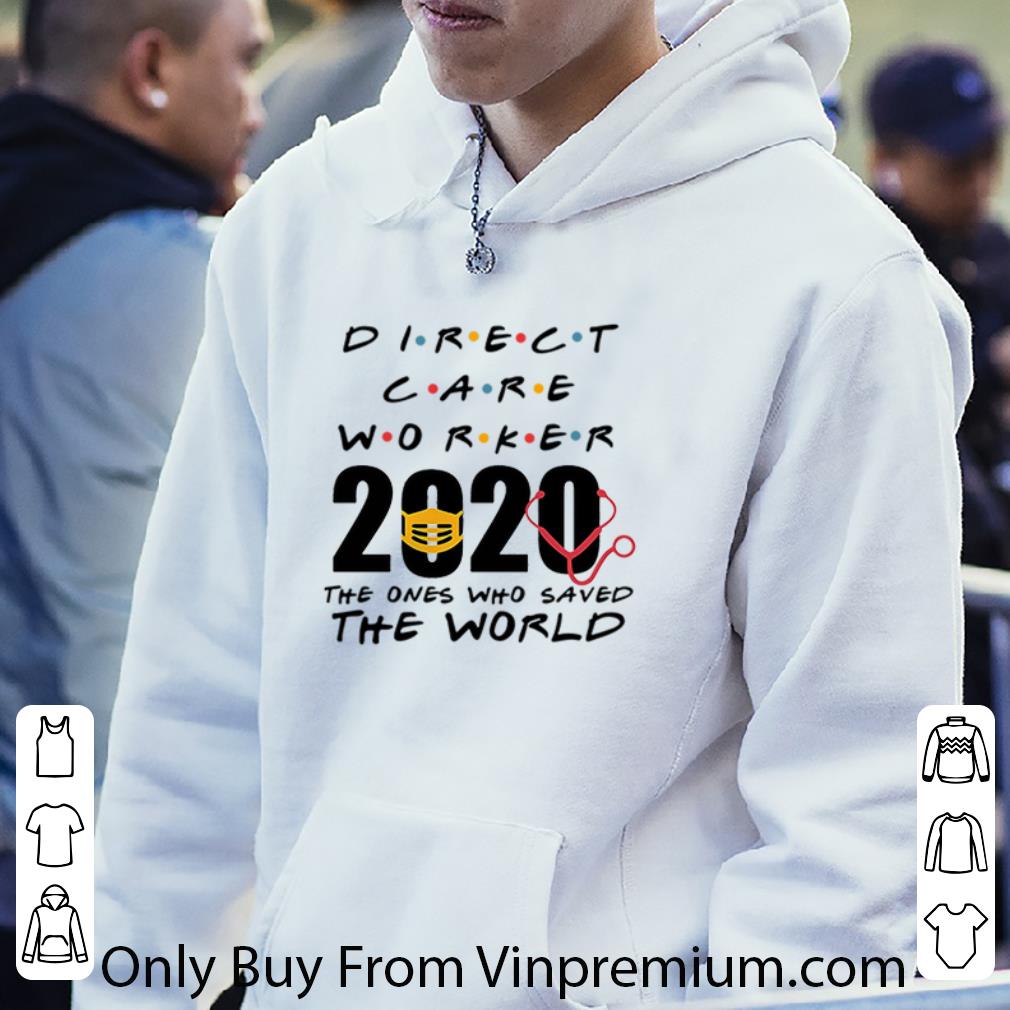 b2366ef2 top direct care worker 2020 the ones who saved the world coronavirus shirt 4 - Top Direct Care Worker 2020 The Ones Who Saved The World Coronavirus shirt