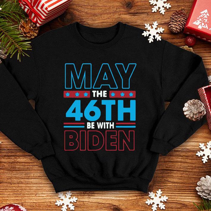 b5fc8985 may the 46th joe biden shirt 4 - May The 46th Joe Biden shirt