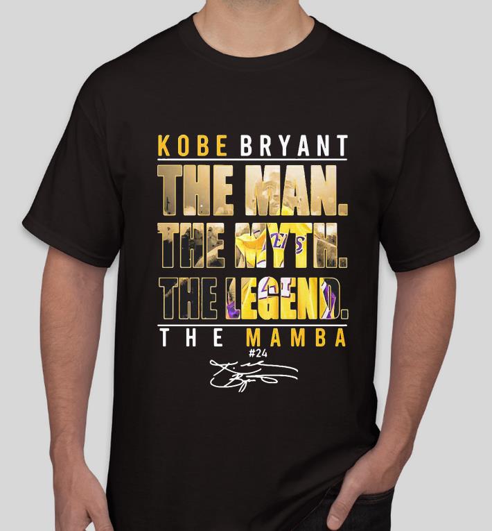 d2d7636e kobe bryant the man the myth the legend tha mamba 24 signature shirt 4 - Kobe Bryant The Man The Myth The Legend Tha Mamba 24 Signature shirt