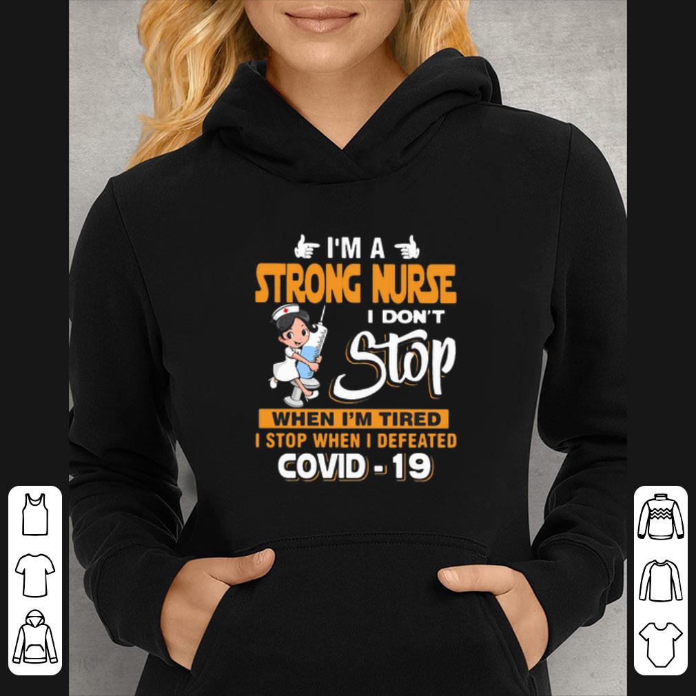 dc4b1c22 pretty i m a strong nurse i don t stop when i m tired i stop covid 19 shirt 4 - Pretty I’m A Strong Nurse I Don’t Stop When I’m Tired I Stop Covid-19 shirt