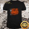 Original Let’s Get Baked Cleveland shirt