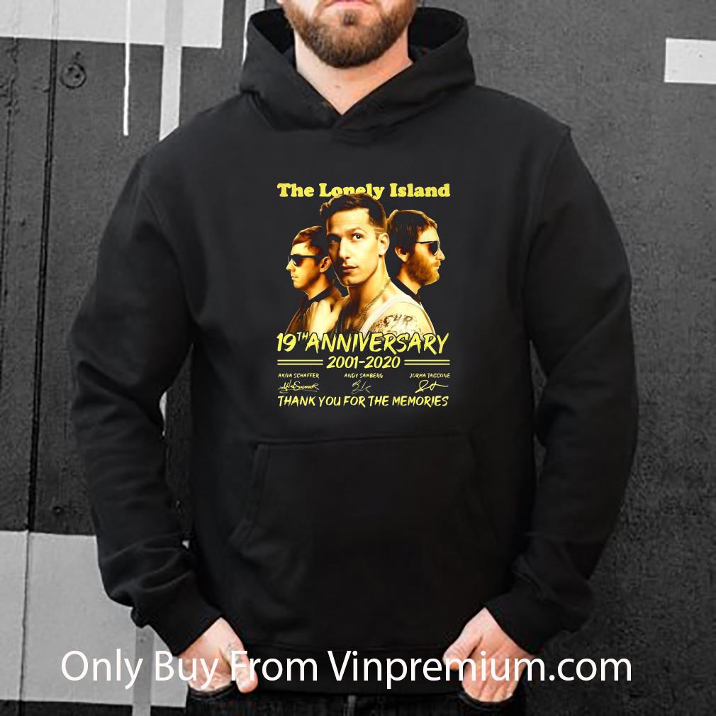 29803fbd nice the lonely island 19th anniversary 2001 2020 thank you for the memories signature shirt 4 - Nice The Lonely Island 19th Anniversary 2001-2020 Thank You For The Memories Signature shirt