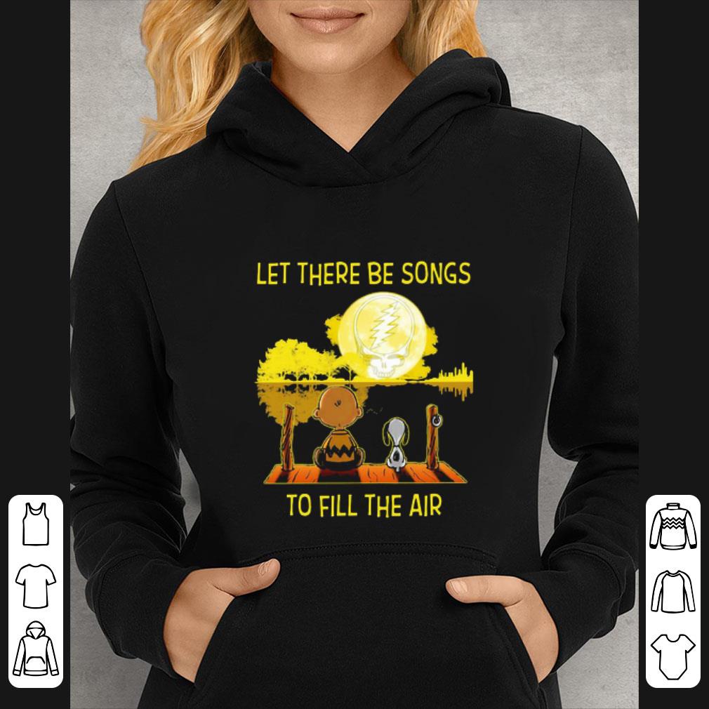 2be60cc3 top snoopy charlie brown let there be songs to fill the air greatful dead shirt 4 - Top Snoopy Charlie Brown Let There Be Songs To Fill The Air Greatful Dead shirt