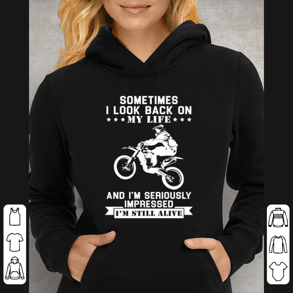 2e5fa291 premium sometimes i look back on my life and i m seriously impressed shirt 4 - Premium Sometimes I Look Back On My Life And I’m Seriously Impressed shirt