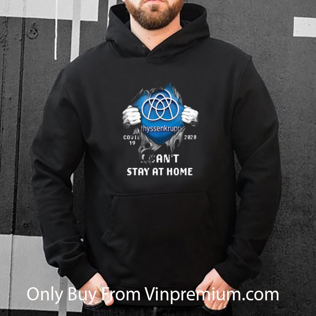 3a0cc914 pretty thyssenkrupp insides me covid 19 2020 i can t stay at home shirt 4 - Pretty Thyssenkrupp Insides Me Covid-19 2020 I Can’t Stay At Home shirt