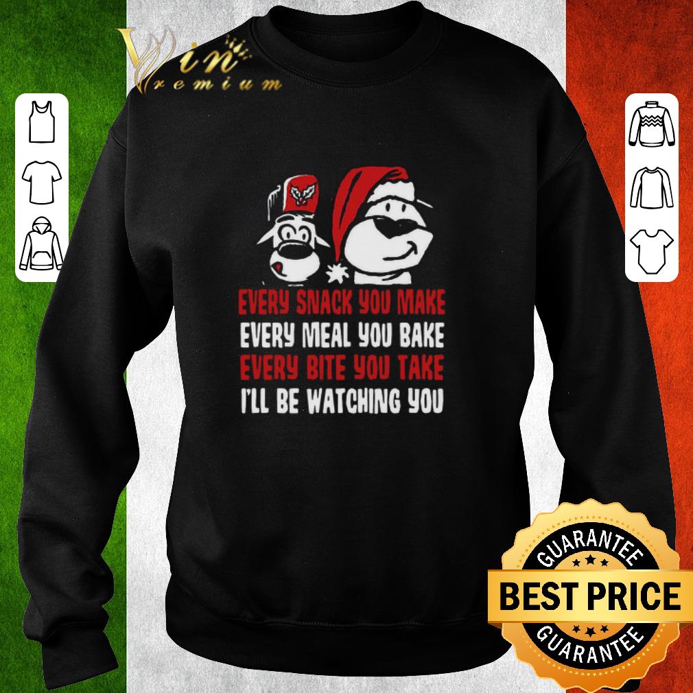 43dab0c7 funny every snack you make every meal you bake every bite you take i ll be watching you shirt 4 - Funny Every Snack You Make Every Meal You Bake Every Bite You Take I’ll Be Watching You shirt
