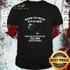 Awesome Gun Before You Break Into My House Tell Him You’re On Your Way shirt