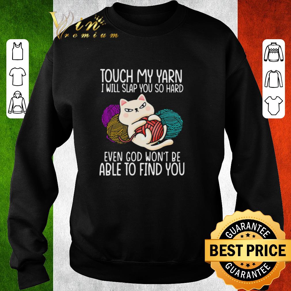 8730e672 official touch my yarn i will slap you so hard even god won t be able to find you shirt 4 - Official Touch My Yarn I Will Slap You So Hard Even God Won’t Be Able To Find You shirt