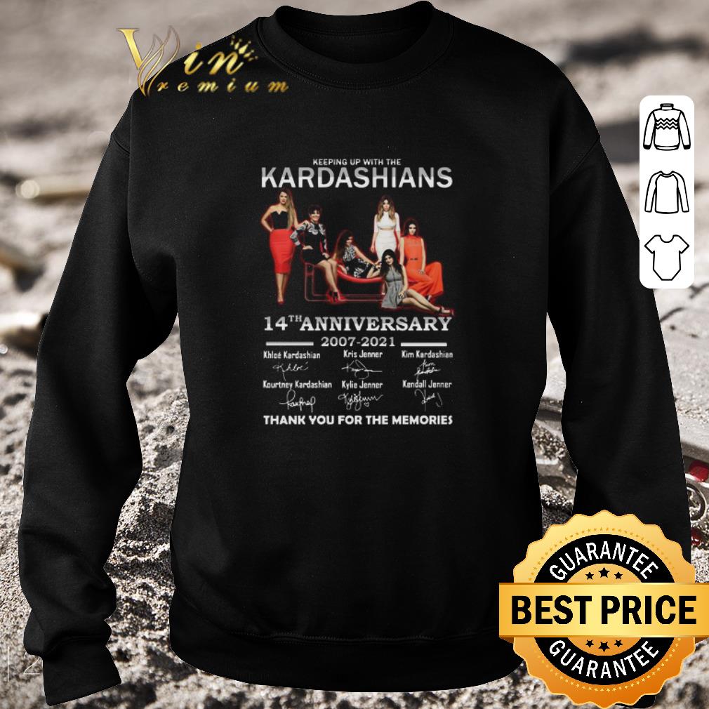 89c85712 awesome keeping up with the kardashians 14th anniversary 2007 2021 thank you for the memories signatures shirt 4 - Awesome Keeping Up With The Kardashians 14th Anniversary 2007 2021 Thank You For The Memories Signatures shirt