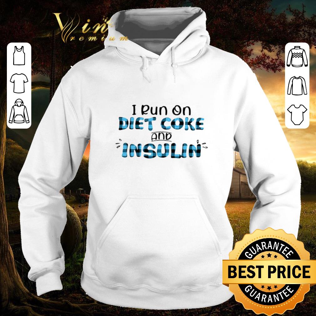 8a38a2d6 premium i run on diet coke and insulin shirt 4 - Premium I Run On Diet Coke And Insulin shirt