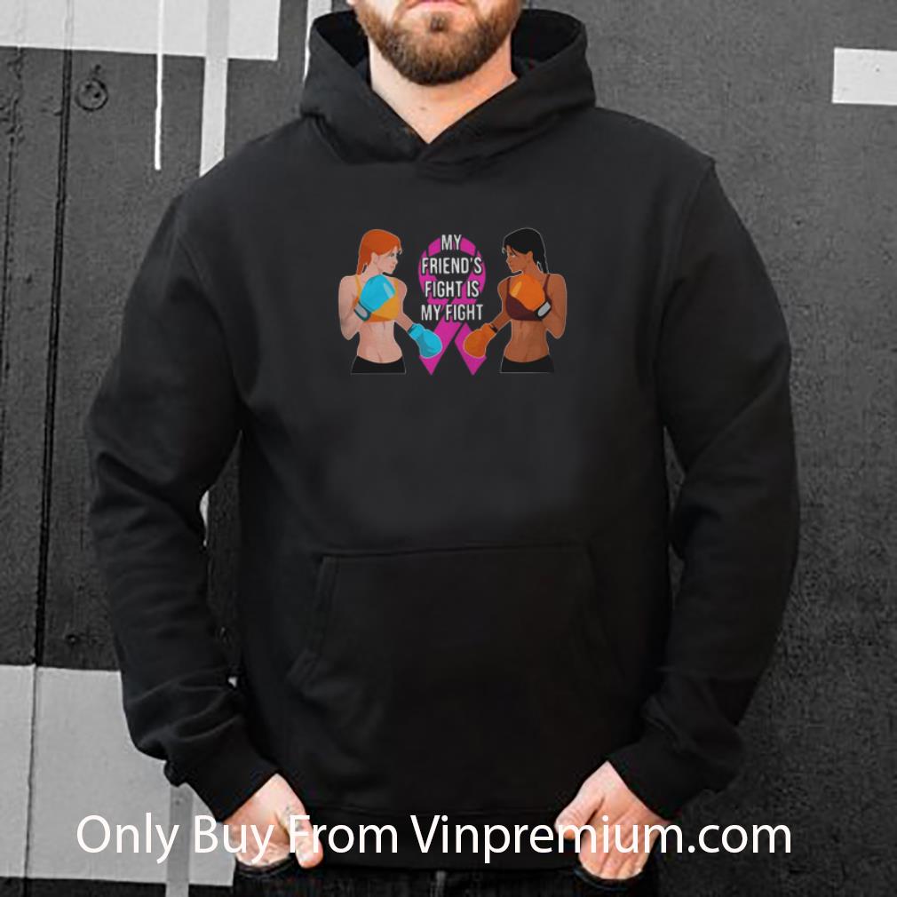 ac2d9f91 official breast cancer girl boxing my friend s fight is my fight shirt 4 - Official Breast Cancer Girl Boxing My Friend’s Fight Is My Fight shirt
