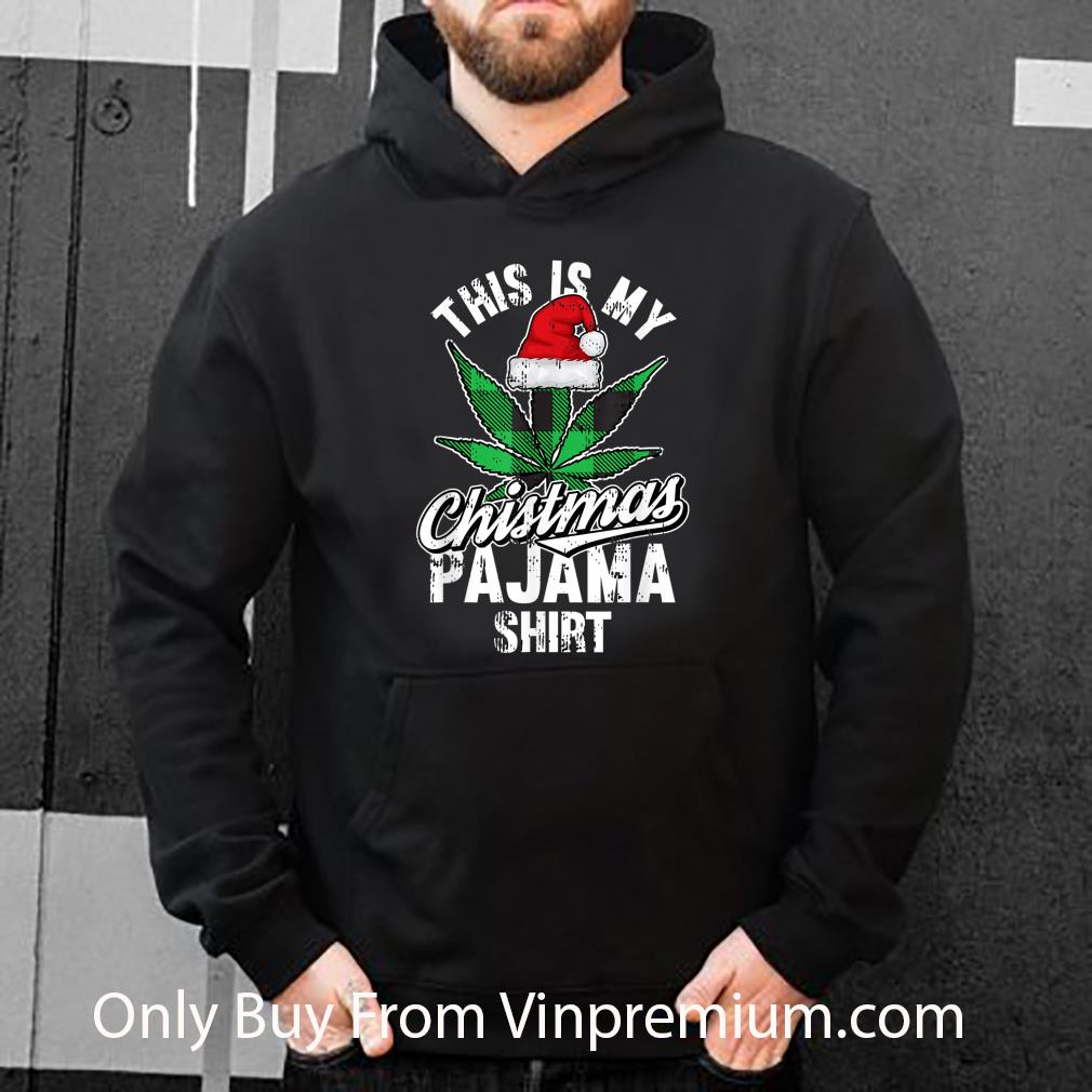 b205714e great this is my christmas pajama weed marijuana shirt 4 - Great This Is My Christmas Pajama Weed Marijuana shirt