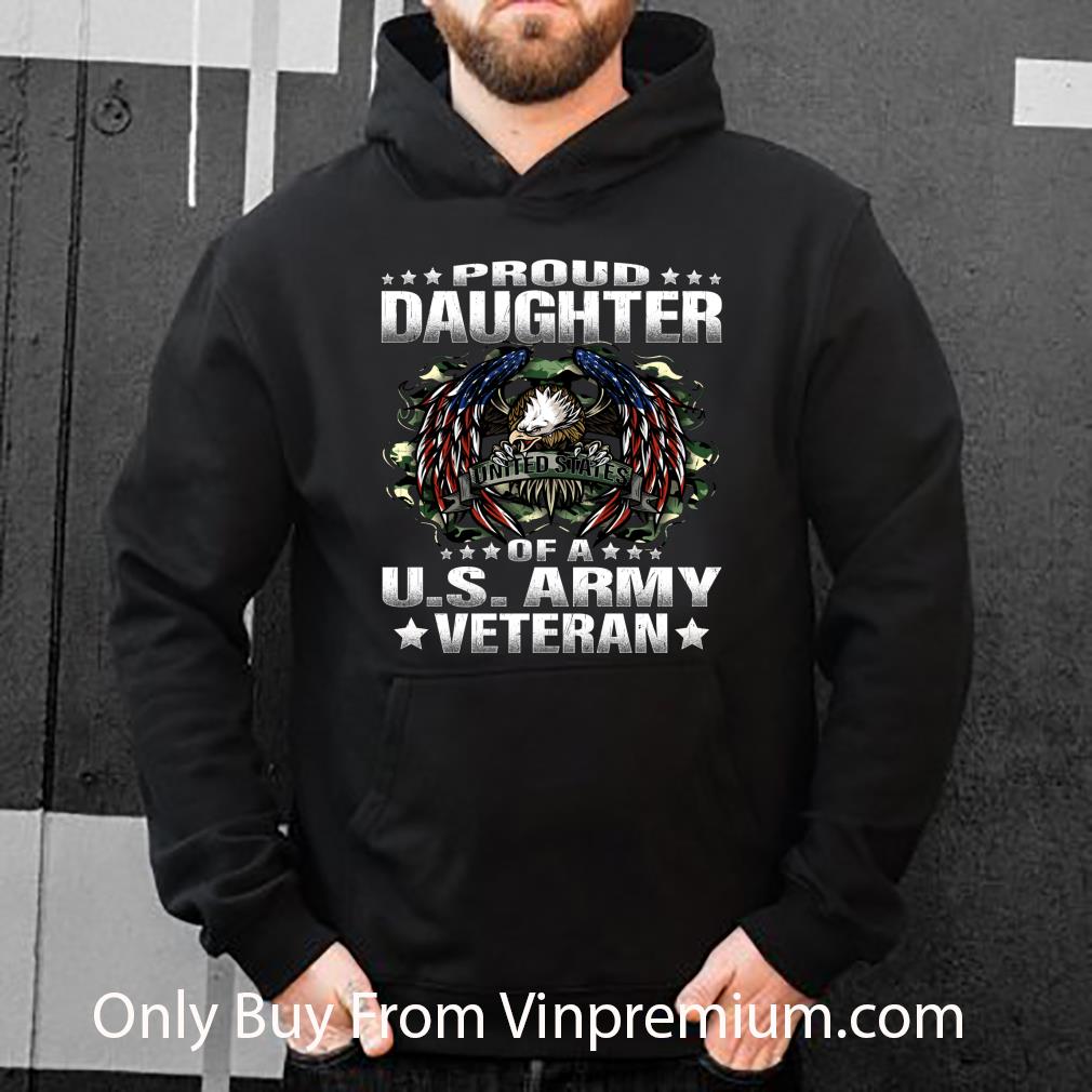 c07faa7f awesome proud daughter of a us army veteran military vet s child shirt 4 - Awesome Proud Daughter Of A US Army Veteran Military Vet's Child shirt