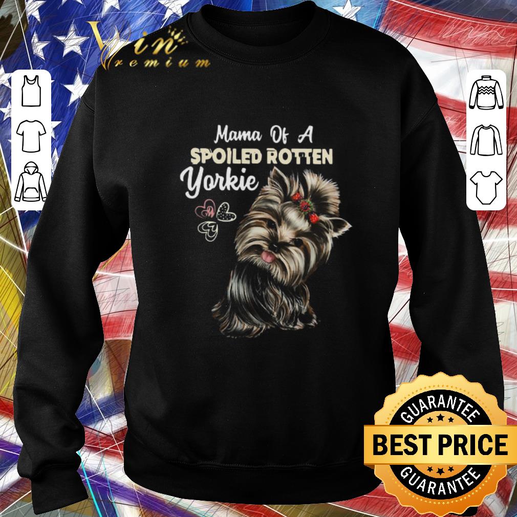 c19e7049 original mama of a spoiled rotten yorkie shirt 4 - Original Mama Of A Spoiled Rotten Yorkie shirt