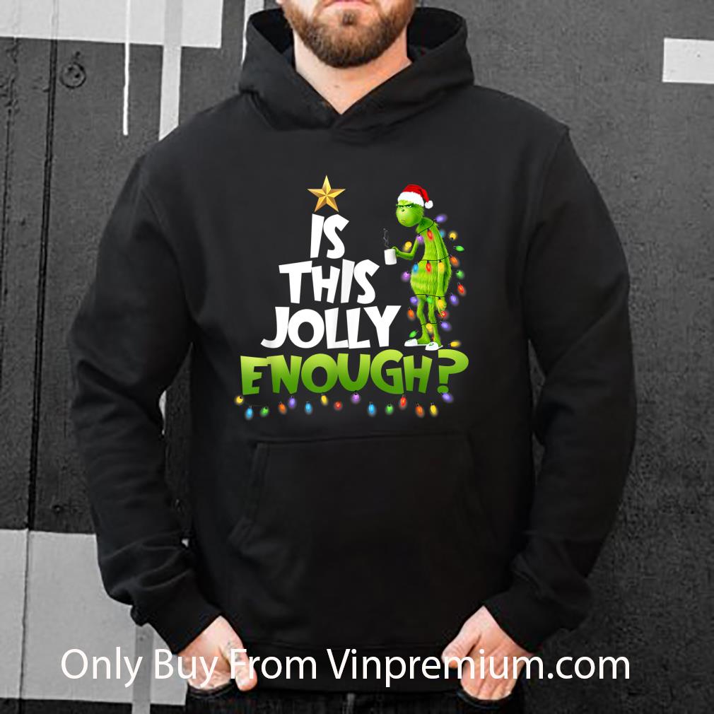 d8d63031 top grinch is this jolly enough noel merry christmas shirt 4 - Top Grinch Is this jolly enough Noel merry christmas shirt