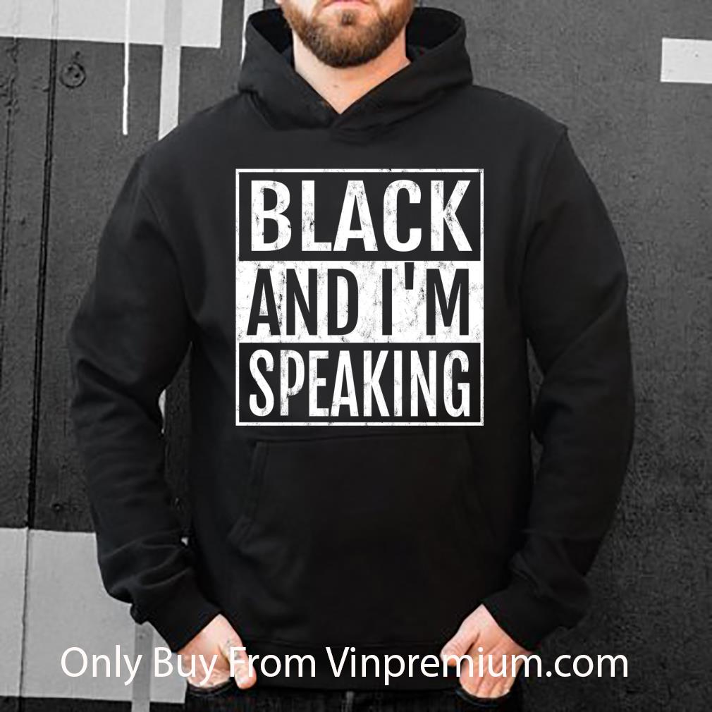 eadbd868 top black and i m speaking shirt 4 - Top Black And I'm Speaking shirt